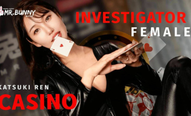 香月憐 化身女搜查官，秘密潛入賭場中...無意中反被按在賭桌上...